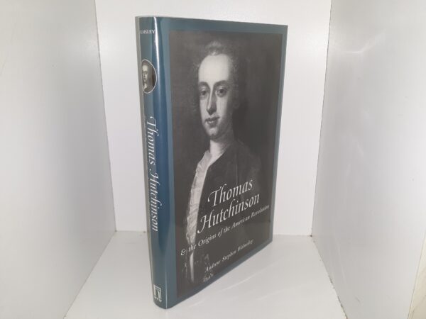 Thomas Hutchinson & the Origins of the American Revolution (1999) ~ by Andrew Stephen Walmsley