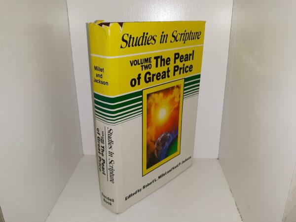 Studies in Scripture: Vol. 2, The Pearl of Great Price (1985) ~ Edited by Robert L. Millet and Kent P. Jackson