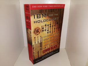 IBM and the Holocaust: The Strategic Alliance Between Nazi Germany and America’s Most Powerful Corporation (Expanded Edition) (2011) ~ by Edwin Black