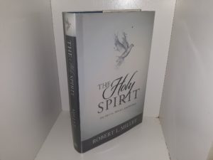 The Holy Spirit: His Identity, Mission, and Ministry (2019) ~ by Robert L. Millet