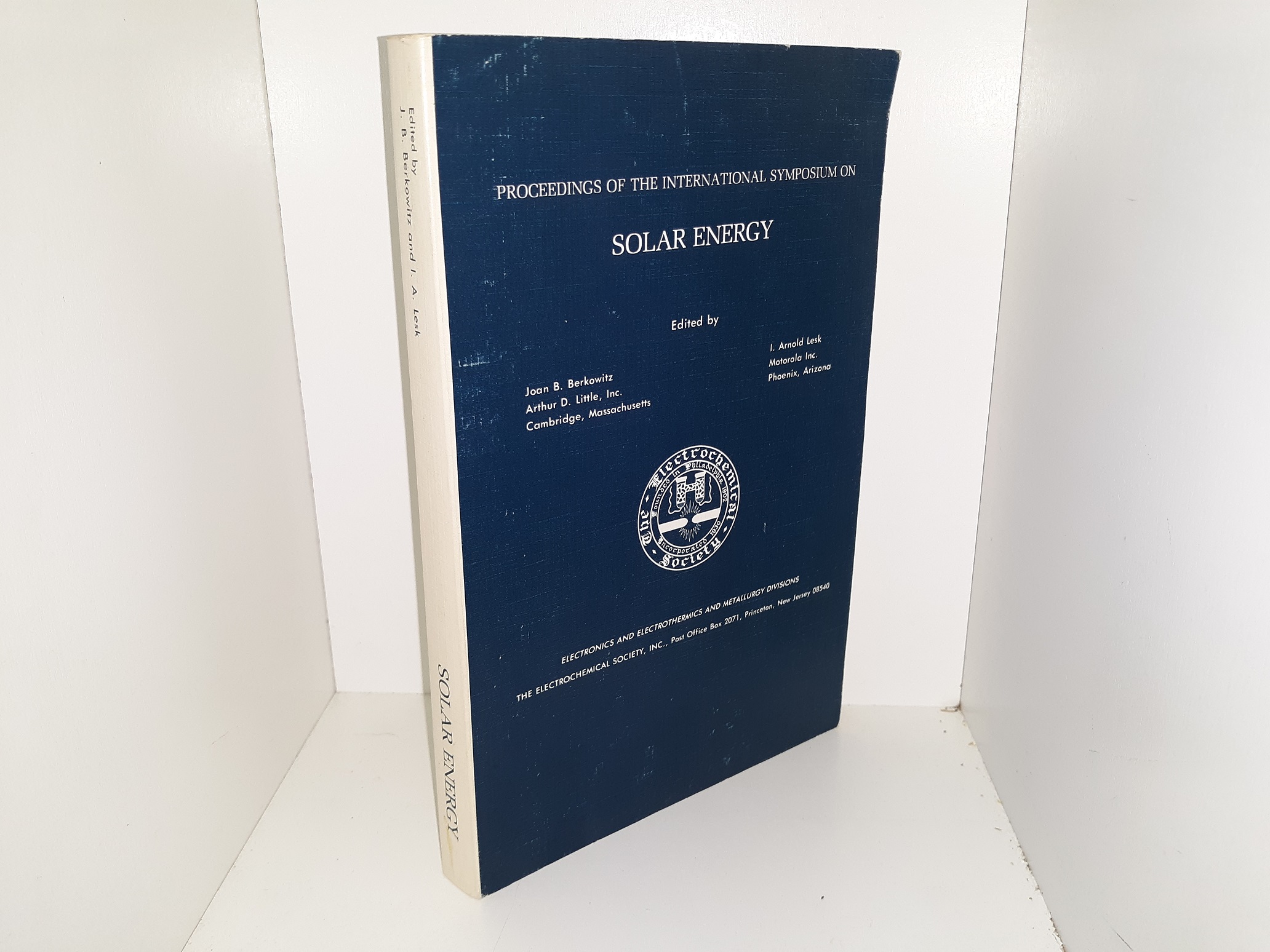 Proceedings of the International Symposium on Solar Energy (1976) ~ Edited by Joan B. Berkowitz, and I. Arnold Lesk