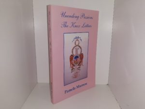 Unending Passions: The Knox Letters (Signed) (2010) ~ by Pamela Murrow