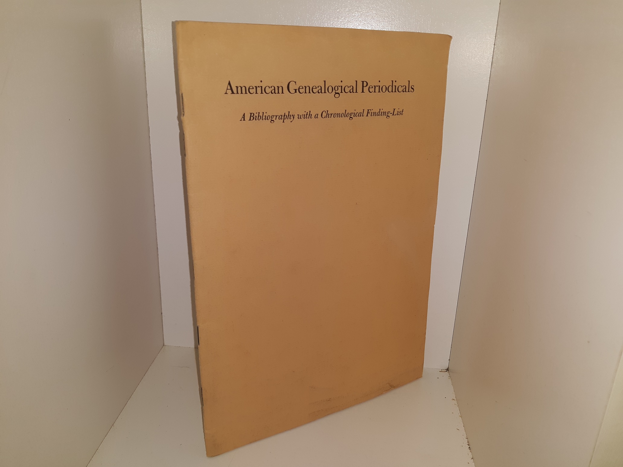 American Genealogical Periodicals: A Bibliography with a Chronological Finding-List (1964) ~ by Lester J. Cappon