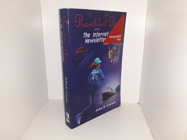 Ramblin' Rose and The Internal Newsletter (Signed) (2011) ~ by John E. Carson
