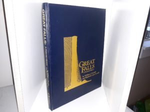 Great Falls: A Pictorial History (No. 253 of 2500) ~ by William J. Furdell, and Elizabeth Lane Furdell
