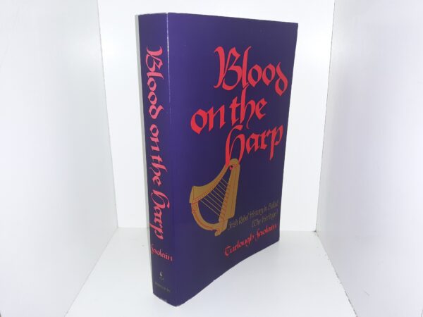 Blood on the Harp: Irish Rebel History in Ballad (The Heritage) (1983) ~ by Turlough Faolain