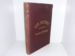 Life Sketches of Orson Spencer and Others, and History of Primary Work (1898) ~ by Aurelia Spencer Rogers