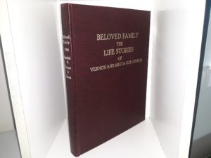 Beloved Family: The Life Stories of Vernon and Areta Cox Church (1985) ~ Compiled by Their Daughters Pauline C. W. Carter, and LaReta C. Gates