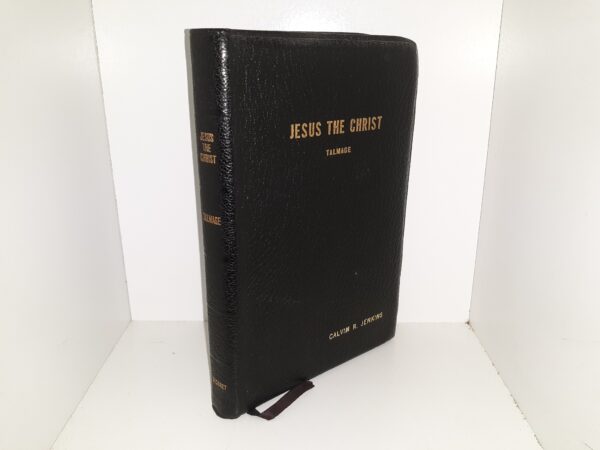 Jesus the Christ (Leather) (1971) ~ by James E. Talmage