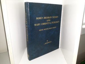 Soren Herman Nelson and Mary Christina Petersen: History, Ancestors, and Descendants (1999) ~ by L. Don Berchtold