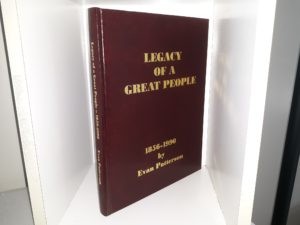 Legacy of a Great People: 1856-1990 ~ by Evan Patterson