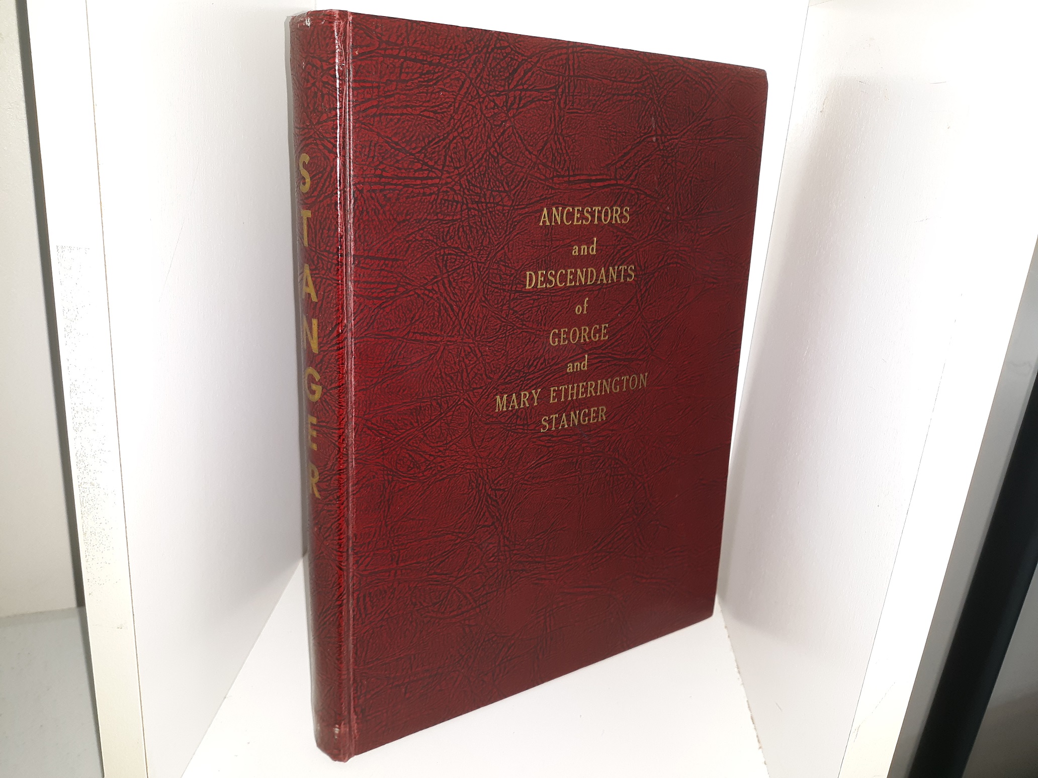 Stanger: Ancestors and Descendants of George and Mary Etherington Stanger (1966)