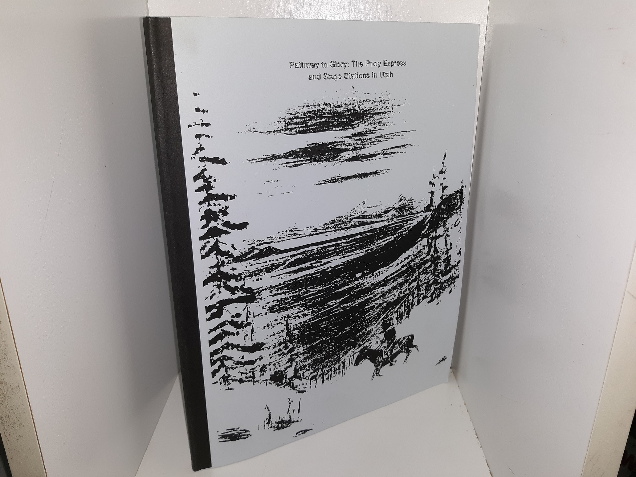 Pathway to Glory: The Pony Express and Stage Stations in Utah (1996) ~ by David M. and Susan C. Jabusch