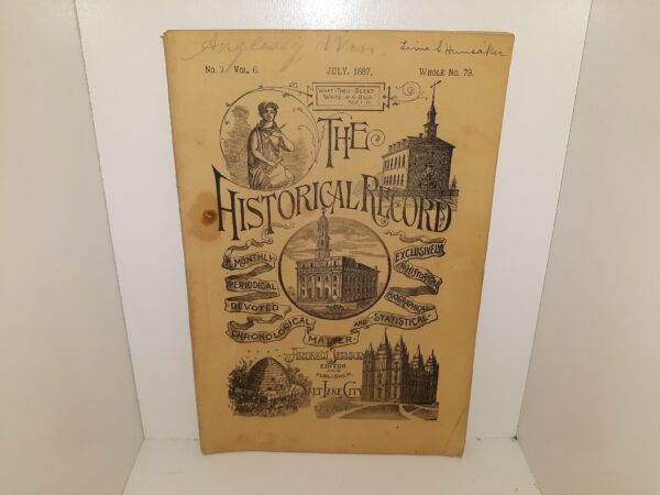 The Historical Record: No. 7, Vol. 6, Whole No. 79, July, 1887 (1887)