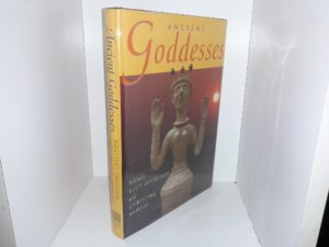 Ancient Goddesses (1998) ~ Edited by Lucy Goodison, and Christine Morris