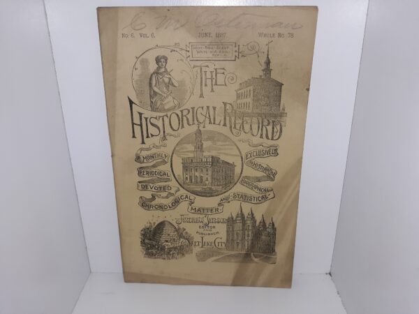 The Historical Record: No. 6, Vol. 6, Whole No. 78, June, 1887 (1887)