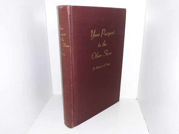 Your Passport to the Other Shore (1950) ~ by E. Geneva C. Pace