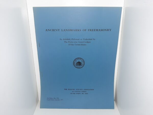 Ancient Landmarks of Freemasonry: As Adopted, Followed or Undecided by The Forty-nine Grand Lodges Of the United States (1975)