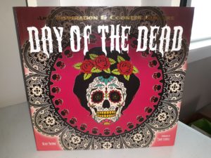 Day of the Dead: Art, Inspiration & Counter Culture (2015) ~ by Russ Thorne