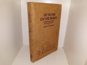 My Home on the Range: Frontier Ranching in the Badlands (1942) ~ by Harry V. Johnston