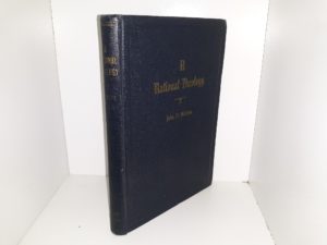 A Rational Theology: As Taught by the Church of Jesus Christ of Latter-day Saints (5th Edition) (1946) ~ by Elder John A. Widtsoe