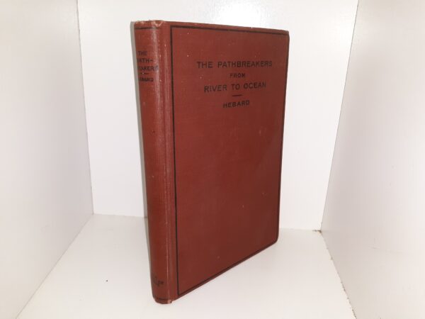 The Pathbreakers from River to Ocean (1913) ~ by Grace Raymond Hebard, Ph. D.