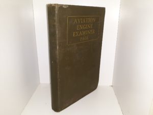 Aviation Engine Examiner (1930) ~ by Major Victor W. Page, Air Corps Reserve, U. S. A.