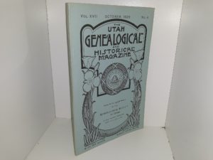 The Utah Genealogical and Historical Magazine: Vol. 17, No. 4, October, 1926 (1926)