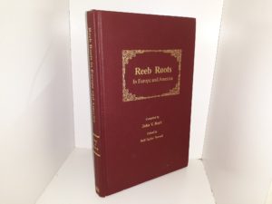 Reeb Roots in Europe and America (1994) ~ Edited by Nell Taylor Norvell, Compiled by John V. Reeb