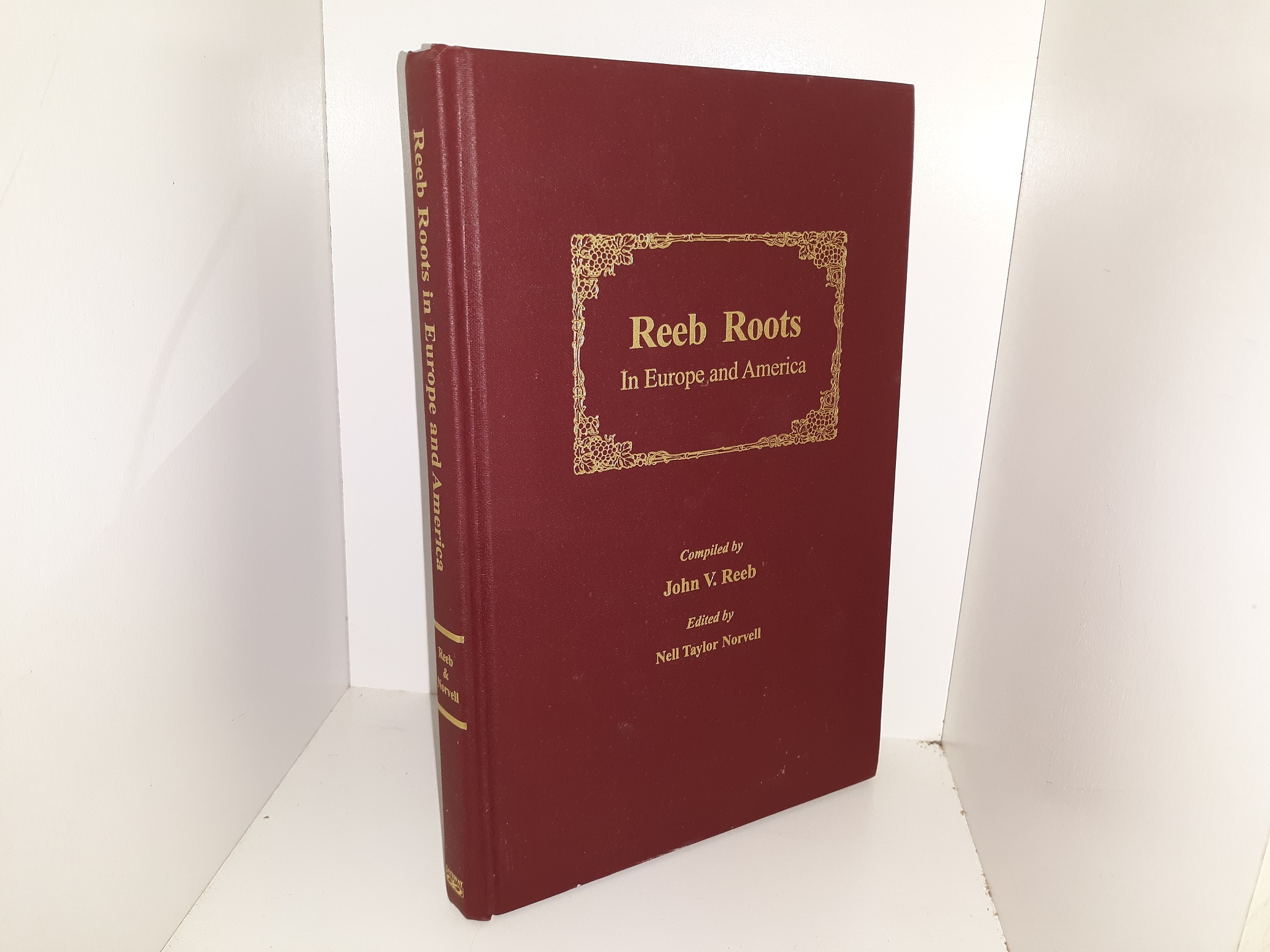 Reeb Roots in Europe and America (1994) ~ Edited by Nell Taylor Norvell, Compiled by John V. Reeb