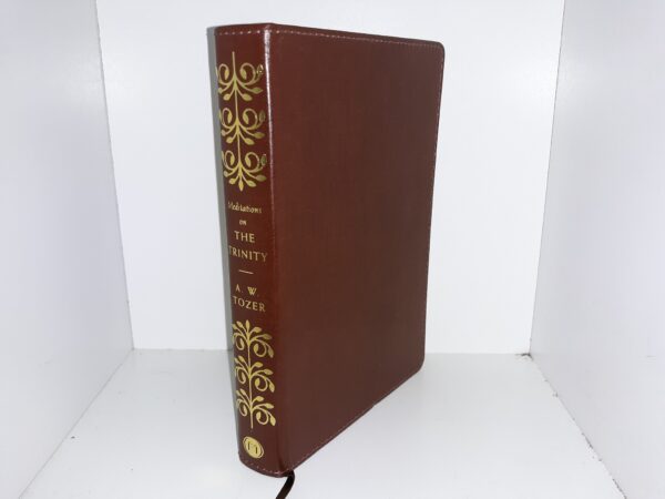 Meditations on The Trinity (Bonded Leather) (2017) ~ by A. W. Tozer