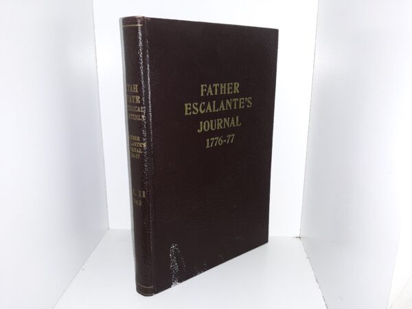 Father Escalante's Journal 1776-77: Vol. 11, 1943 (1943) ~ Edited by J. Cecil Alter