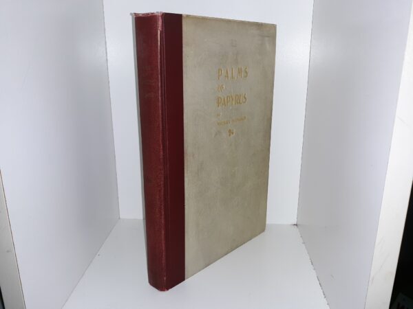Palms of Papyrus (Numbered 221 of 700 Copies) (1908) ~ by Michael Monahan