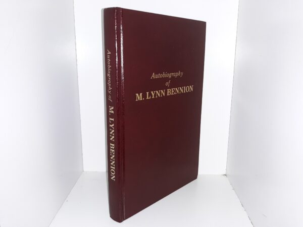 Autobiography of M. Lynn Bennion (Signed & Inscribed) (Bonded Leather) (1987) ~ by M. Lynn Bennion