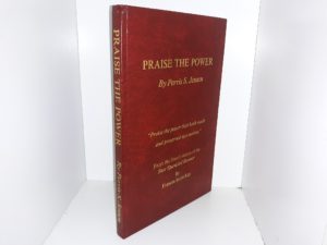 Praise the Power (Signed & Inscribed) ~ by Perris S. Jensen