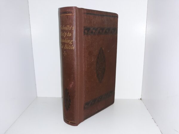 Nicholls's Help to Reading the Bible (Repaired Spine w/ New End Sheets) (Ex-Library) ~ by Benjamin Elliott Nicholls, M.A.