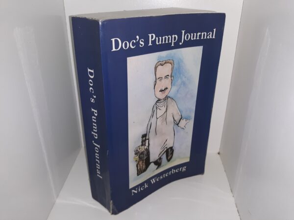 Doc’s Pump Journal (2008) ~ by Nick Westerberg