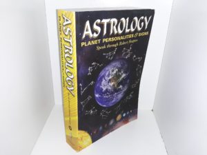 Astrology: Planet personalities & Signs Speak through Robert Shapiro (2010) ~ by Robert Shapiro