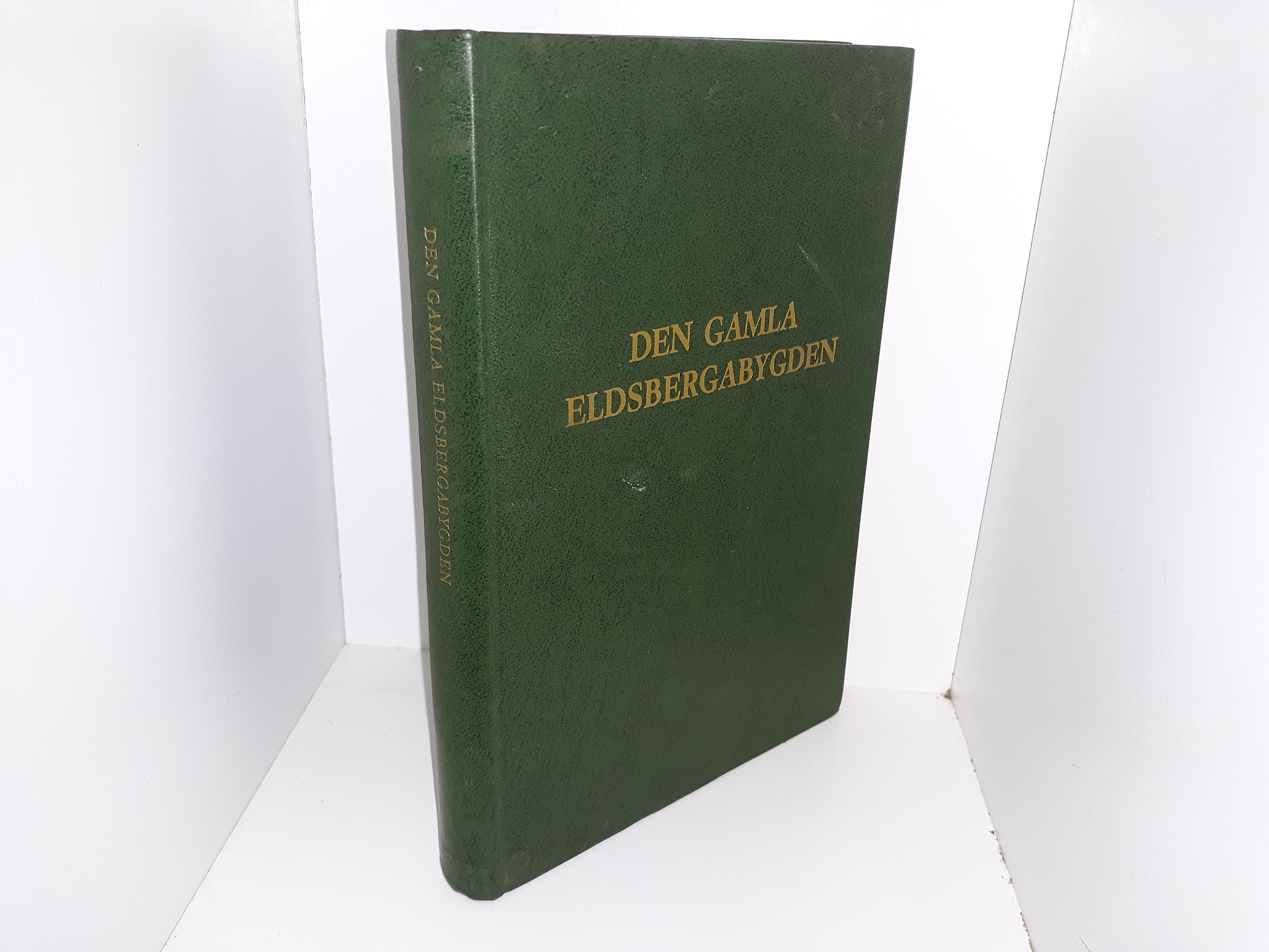 Den Gamla Eldsbergabygden: Kommunal Krönika Utarbetad på uppdrag av Eldsberga Kommunalfullmäktige (Swedish: The Old Eldsbergabygden: Municipal Chronicle Prepared on behalf of the Eldsberga Municipal Council) (1974) ~ by Erik Anderson