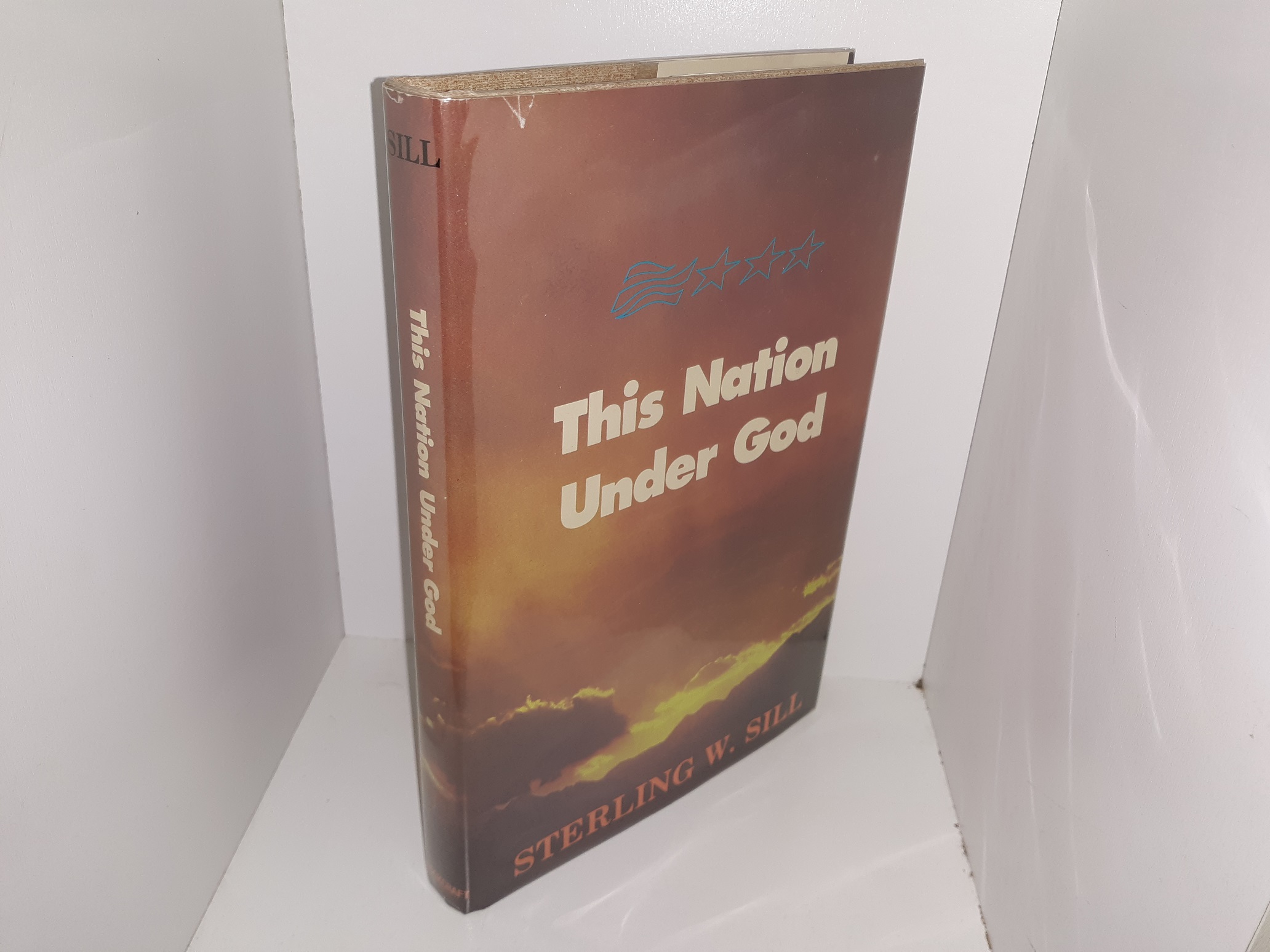 This Nation Under God (Signed & Inscribed) (1976) ~ by Sterling W. Sill