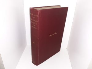 The Life of Thomas Paine: Vol. 1 (1908) ~ by Moncure Daniel Conway