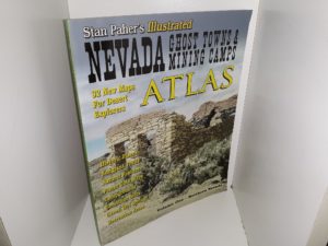 Nevada Ghost Towns & Mining Camps Atlas: Vol. 1 – Northern Nevada (1993) ~ by Stan Paher