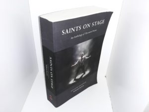 Saints on Stage: An Anthology of Mormon Drama (2013) ~ Edited by Mahonri Stewart