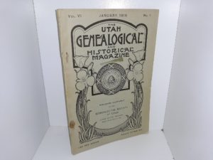 The Utah Genealogical and Historical Magazine: Vol. 6, No. 1, January, 1915 (1915)