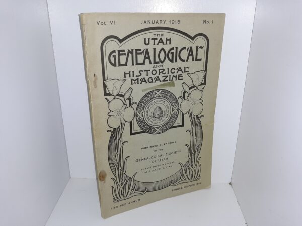 The Utah Genealogical and Historical Magazine: Vol. 6, No. 1, January, 1915 (1915)