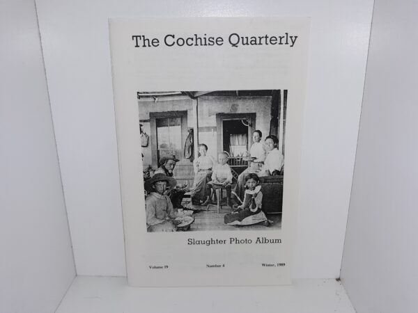 The Cochise Quarterly: Vol. 19, No. 4, Winter, 1989 (1989)
