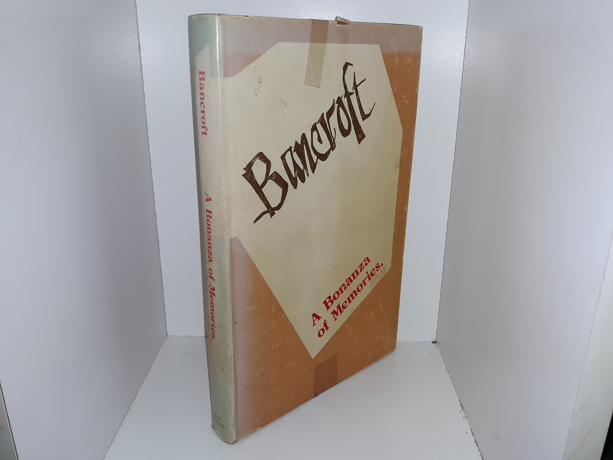 Bancroft: A Bonanza of Memories (1979) ~ by Nila Reynolds