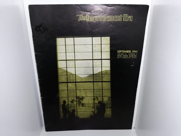 The Improvement Era: Vol. 44, No. 9, September, 1941 (1941)