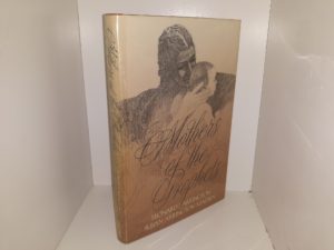 Mothers of the Prophets (Signed by One of the Authors (Susan Arrington Madsen)) (1987) ~ by Leonard J. Arrington, and Susan Arrington Madsen