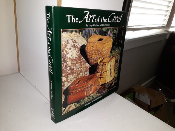 The Art of the Creel (1997) ~ by Hugh Chatham, and Dan McClain